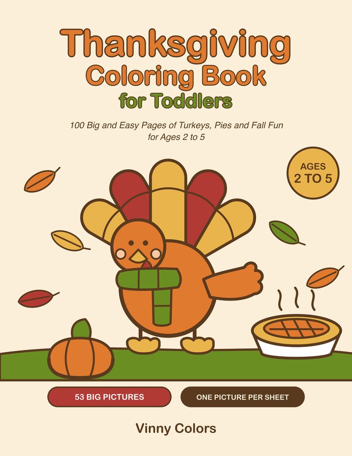 Cover of the Thanksgiving Coloring Book for Toddlers: a friendly turkey in a scarf with a pumpkin and a pie