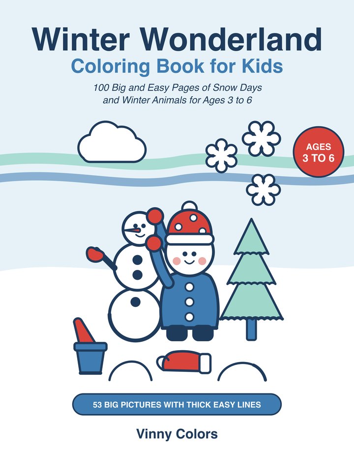 Cover of the Winter Wonderland Coloring Book for Kids: a snowman and a penguin in the snow
